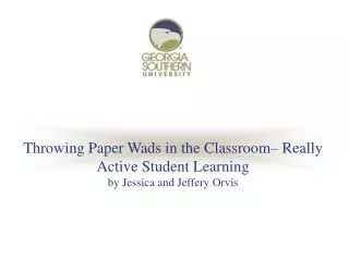 Throwing Paper Wads in the Classroom– Really Active Student Learning by Jessica and Jeffery Orvis
