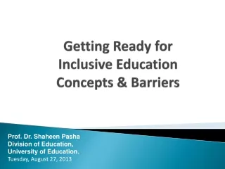 Getting Ready for Inclusive Education Concepts &amp; Barriers