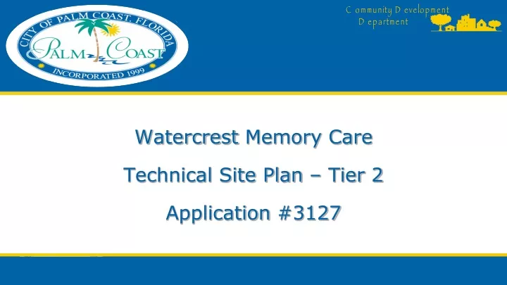 watercrest memory care technical site plan tier 2 application 3127