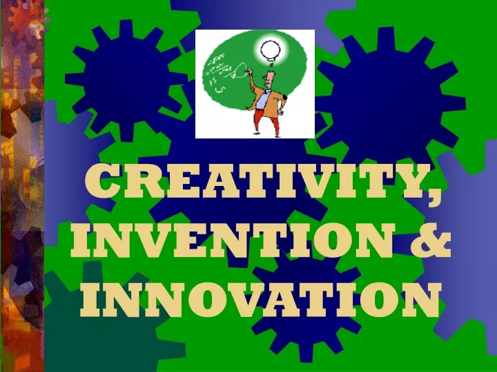 creativity invention innovation