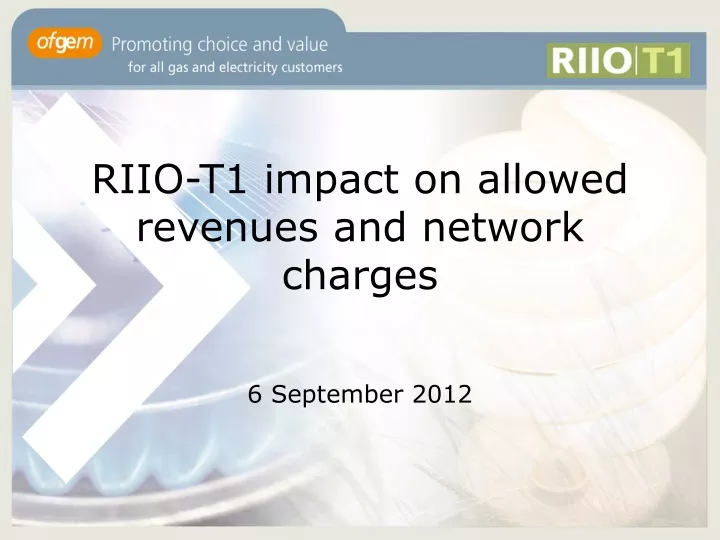 riio t1 impact on allowed revenues and network