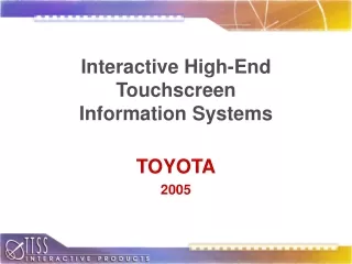 Interactive High-End Touchscreen Information Systems