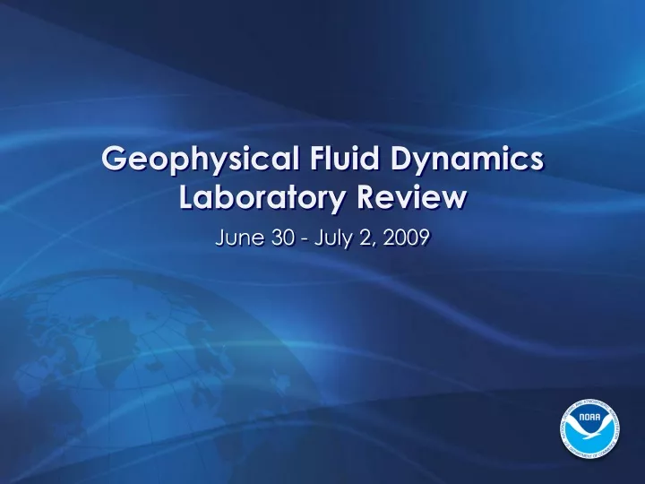 geophysical fluid dynamics laboratory review