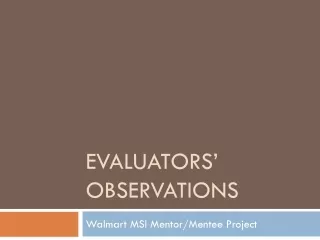 Evaluators’ Observations