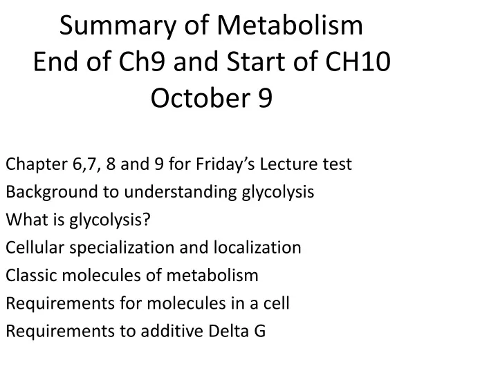 summary of metabolism end of ch9 and start of ch10 october 9