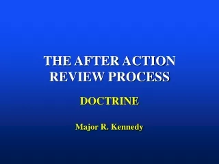 THE AFTER ACTION REVIEW PROCESS