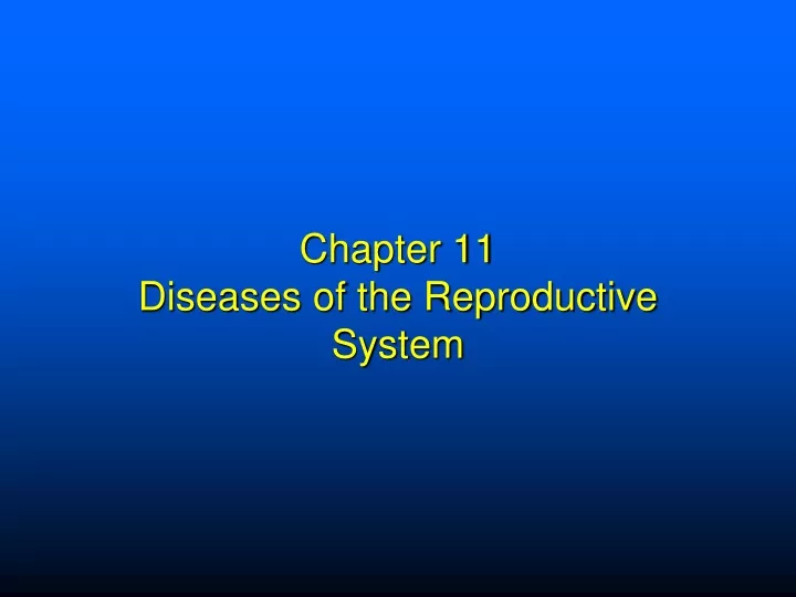 chapter 11 diseases of the reproductive system