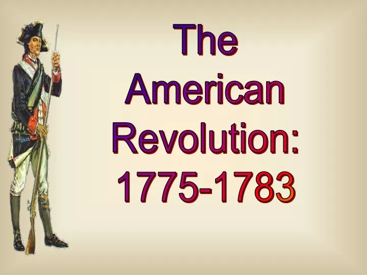 the american revolution 1775 1783