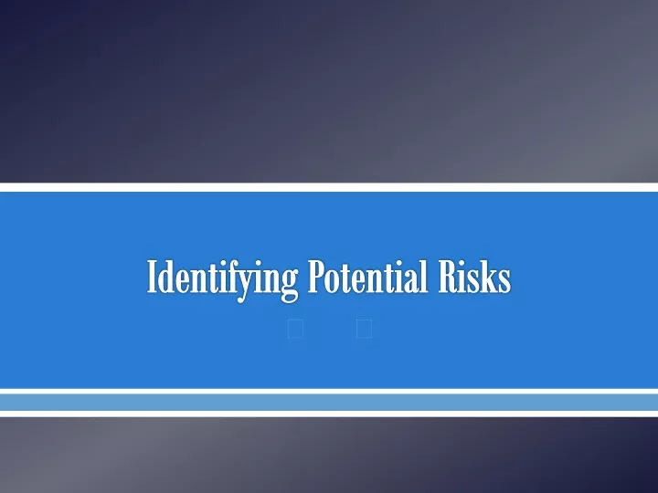 identifying potential risks