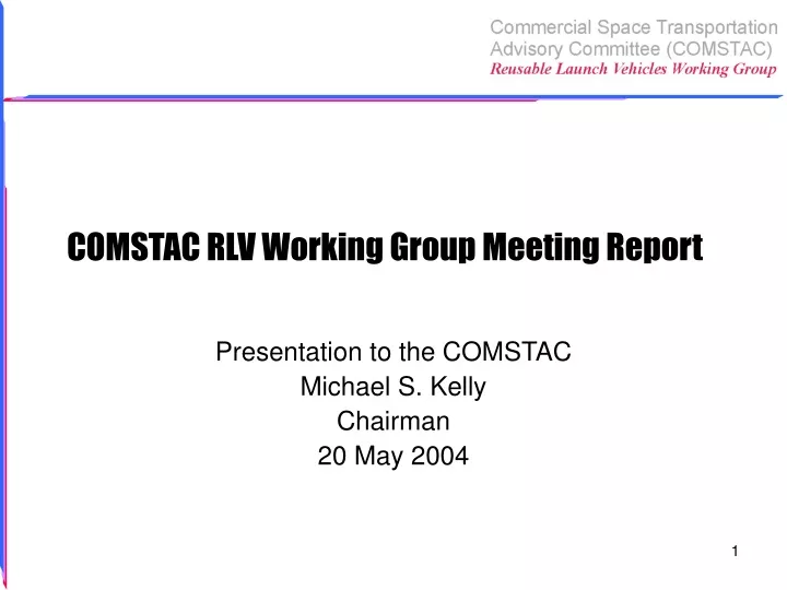 comstac rlv working group meeting report