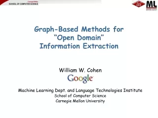 Graph-Based Methods for  “Open Domain”  Information Extraction
