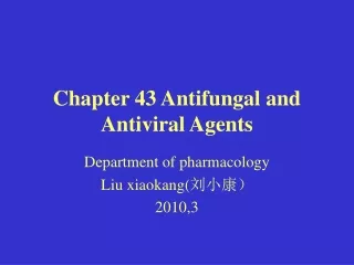 Chapter 43 Antifungal and Antiviral Agents