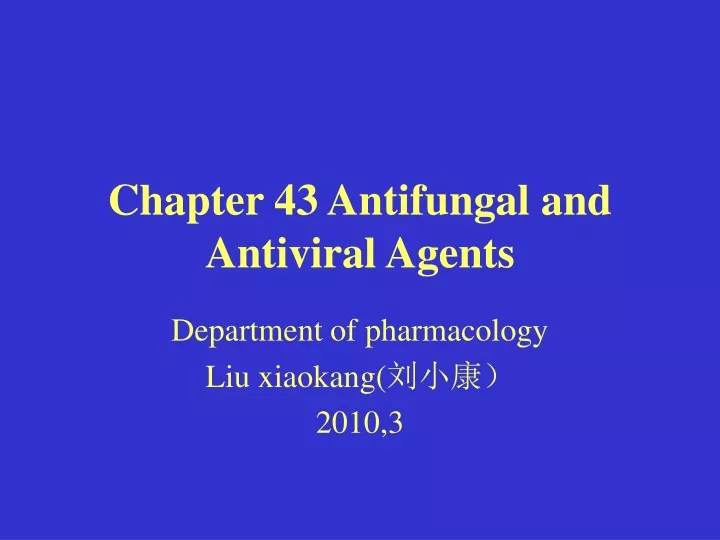 chapter 43 antifungal and antiviral agents