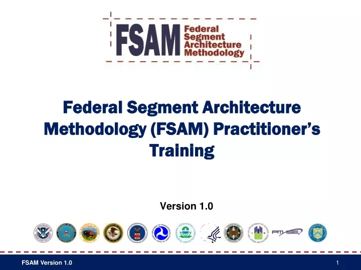 federal segment architecture methodology fsam practitioner s training