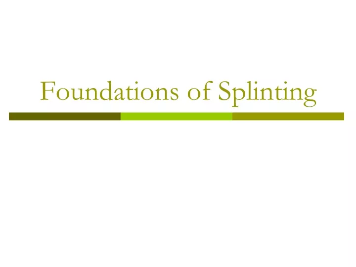 foundations of splinting