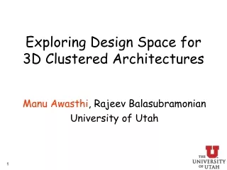 Exploring Design Space for 3D Clustered Architectures