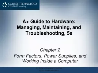 A+ Guide to Hardware:  Managing, Maintaining, and Troubleshooting, 5e