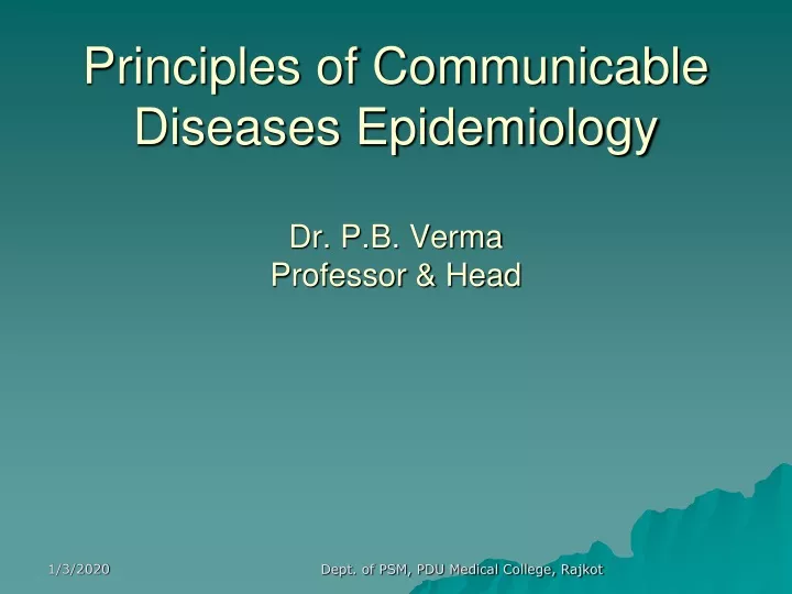 principles of communicable diseases epidemiology dr p b verma professor head