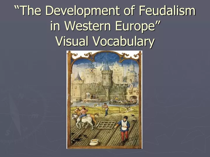the development of feudalism in western europe visual vocabulary