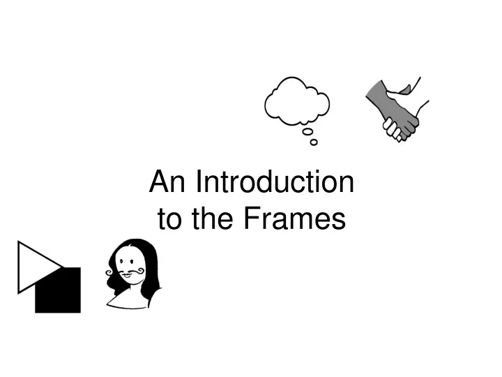 an introduction to the frames
