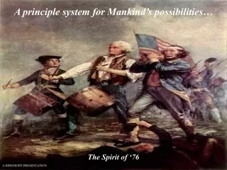 A principle system for Mankind’s possibilities…