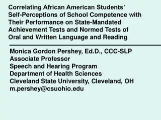Monica Gordon Pershey, Ed.D., CCC-SLP Associate Professor Speech and Hearing Program