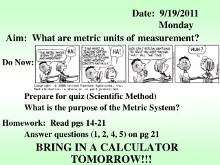 Aim:  What are metric units of 	measurement?