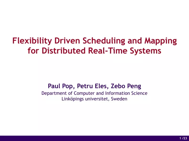 flexibility driven scheduling and mapping