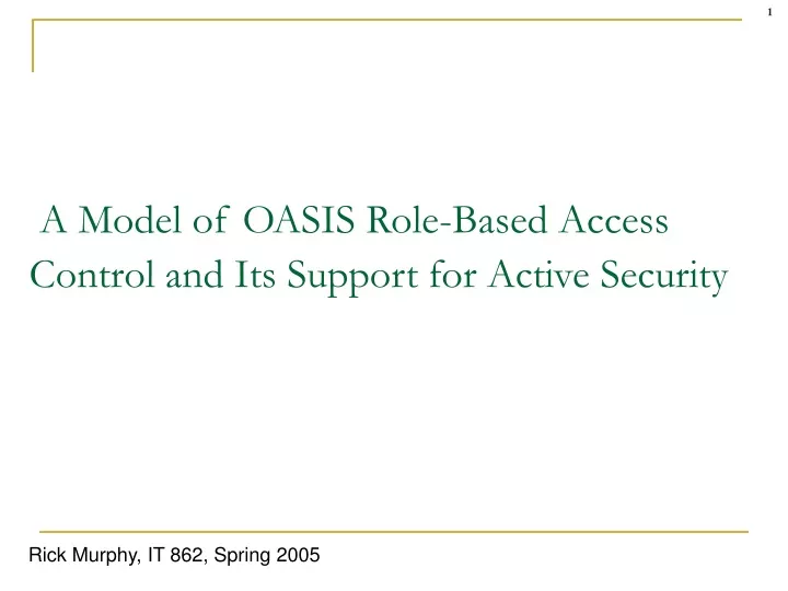 a model of oasis role based access control and its support for active security