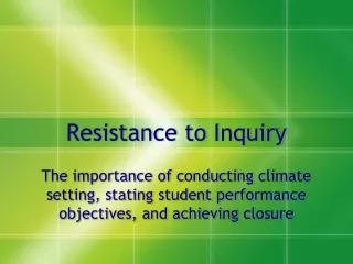 Resistance to Inquiry