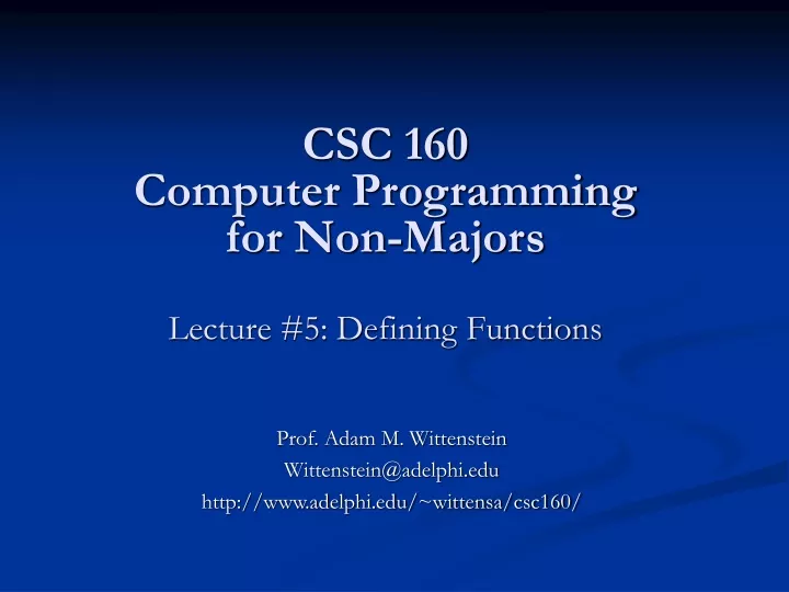 csc 160 computer programming for non majors lecture 5 defining functions