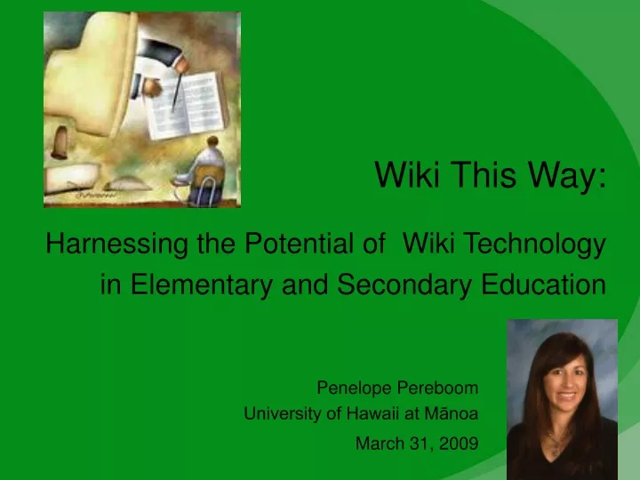 wiki this way harnessing the potential of wiki technology in elementary and secondary education