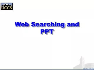 Web Searching and PPT