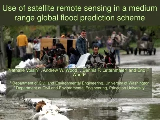 Use of satellite remote sensing in a medium range global flood prediction scheme