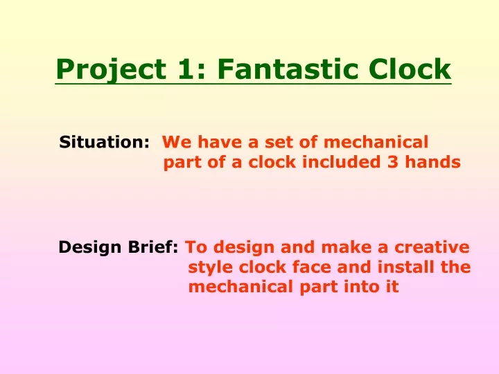 project 1 fantastic clock