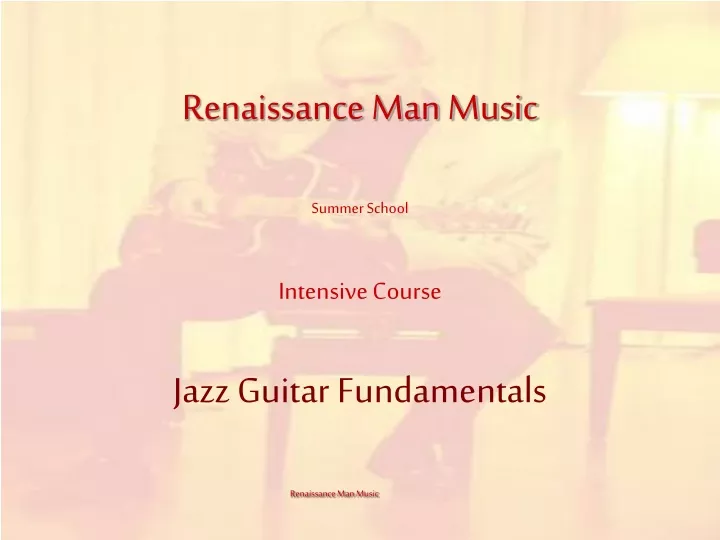 renaissance man music summer school intensive course jazz guitar fundamentals