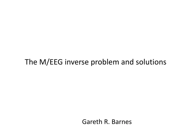 the m eeg inverse problem and solutions
