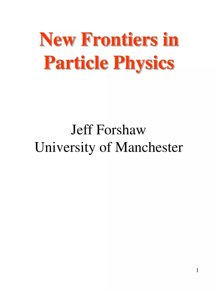 new frontiers in particle physics