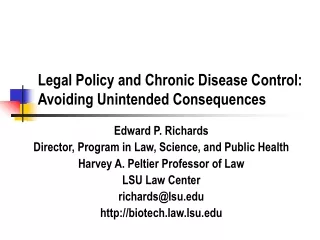 Legal Policy and Chronic Disease Control: Avoiding Unintended Consequences