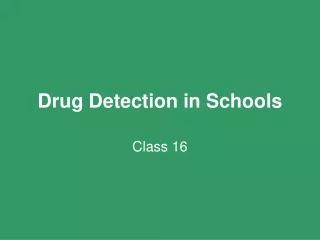 Drug Detection in Schools