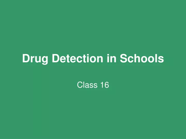 drug detection in schools