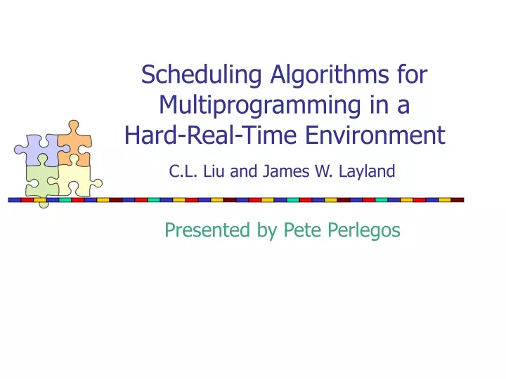 scheduling algorithms for multiprogramming in a hard real time environment