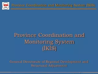 Province  Coordination and Monitoring System (İKİS)