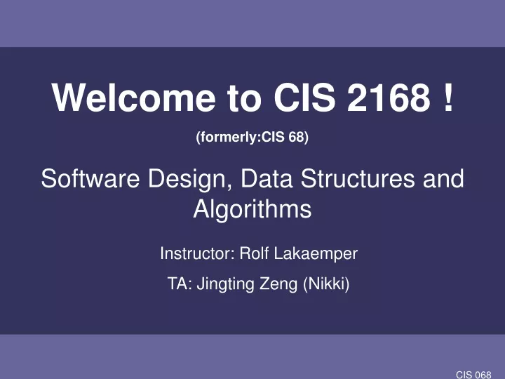 welcome to cis 2168 formerly cis 68