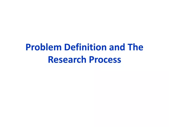 problem definition and the research process