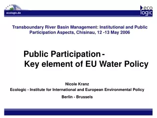 Public Participation	-			Key element of EU Water Policy