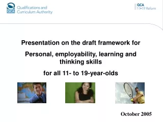 Presentation on the draft framework for Personal, employability, learning and thinking skills