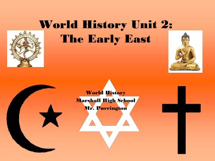world history unit 2 the early east