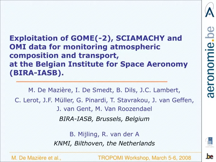 exploitation of gome 2 sciamachy and omi data