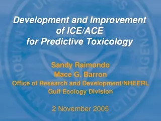 Development and Improvement of ICE/ACE  for Predictive Toxicology